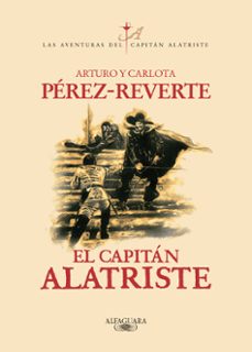 El Capitan Alatriste (Serie Capitan Alatriste 1)