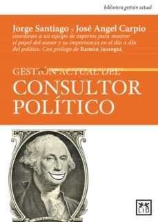 Gestion Actual Del Consultor Politico