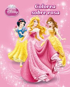 Princesas. Libro Para Colorear. Colorea Sobre Rosa