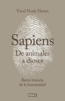 De Animales A Dioses (Sapiens): Una Breve Historia De La Humanidad