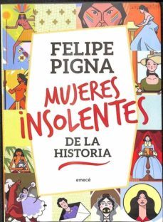 Mujeres Insolentes De La Historia.
